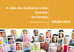 A vida das mulheres e dos homens na Europa (Versão 2018)